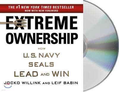 Extreme Ownership: How U.S. Navy Seals Lead and Win