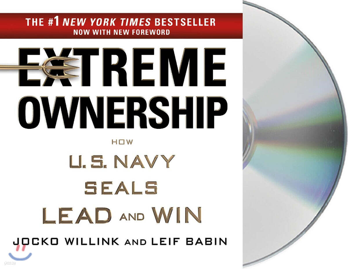 Extreme Ownership: How U.S. Navy Seals Lead and Win