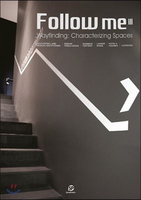 Follow Me 3: Wayfinding: Characterizing Spaces