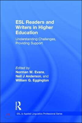 ESL Readers and Writers in Higher Education