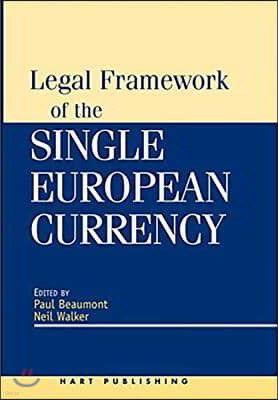 Legal Framework of the Single European Currency