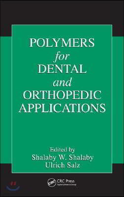 Polymers for Dental and Orthopedic Applications