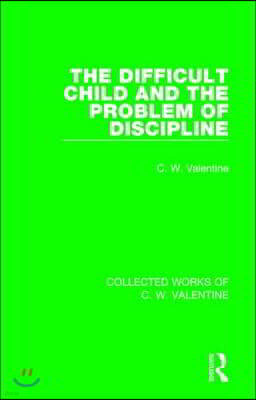 Difficult Child and the Problem of Discipline