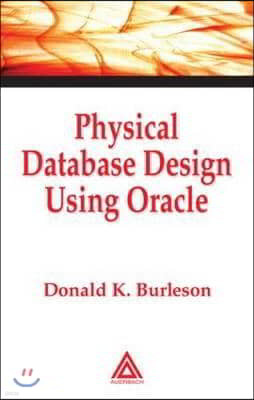 Physical Database Design Using Oracle