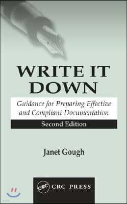 Write It Down: Guidance for Preparing Effective and Compliant Documentation