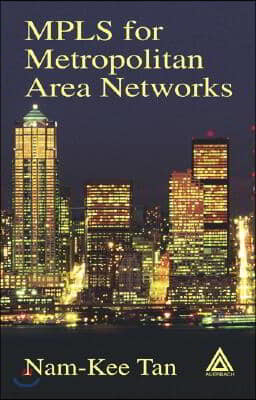 MPLS for Metropolitan Area Networks