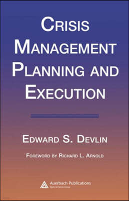 Crisis Management Planning and Execution