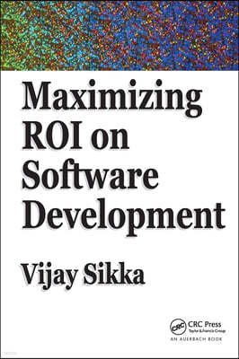 Maximizing ROI on Software Development