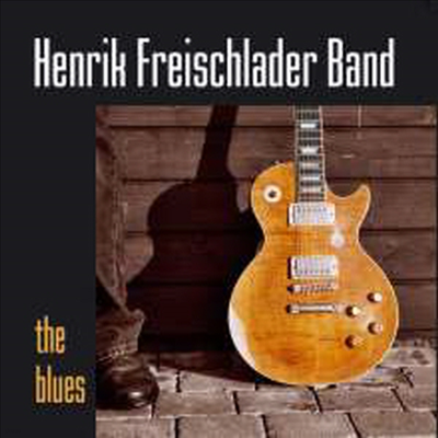 Henrik Freischlader Band — The Blues 앨범 커버