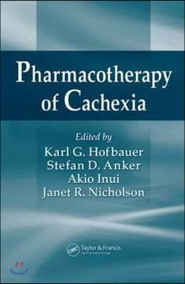 Pharmacotherapy of Cachexia