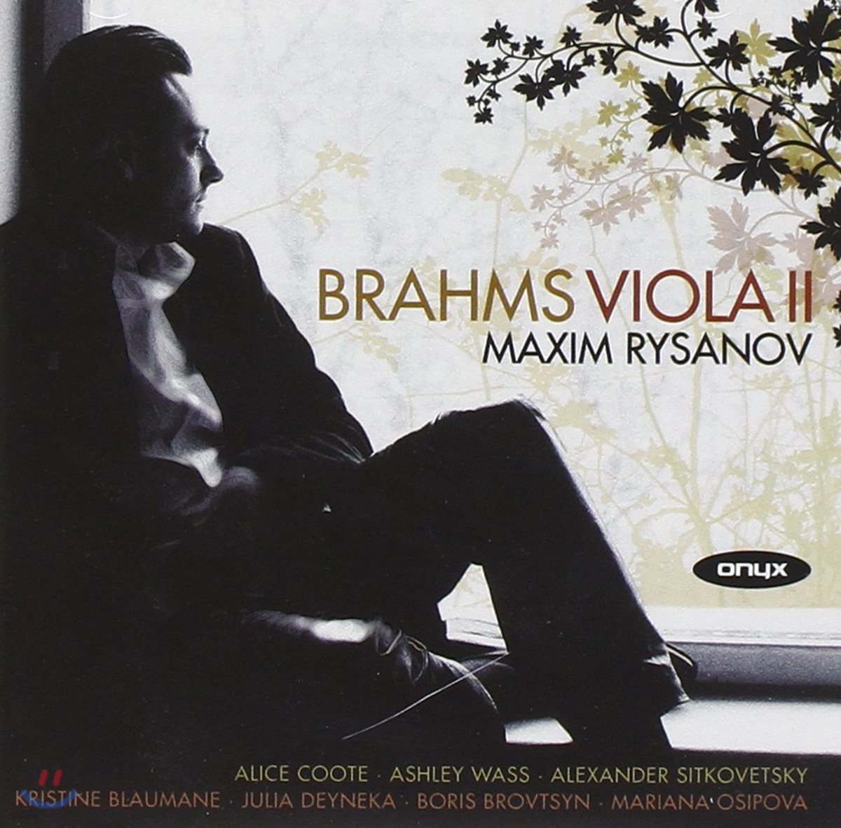 Maxim Rysanov 브람스: 비올라를 위한 실내악 작품 2집 - 막심 리자노프 (Brahms: Viola Works II)