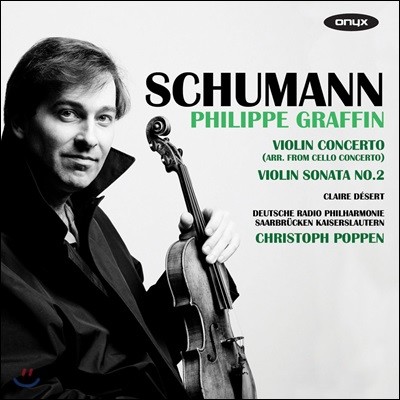 Philippe Graffin 로버트 슈만: 바이올린 협주곡, 바이올린 소나타 / 클라라 슈만: 3개의 로망스 (Robert Schumann: Violin Concerto, Violin Sonata / Clara Schumann: Three Romances)