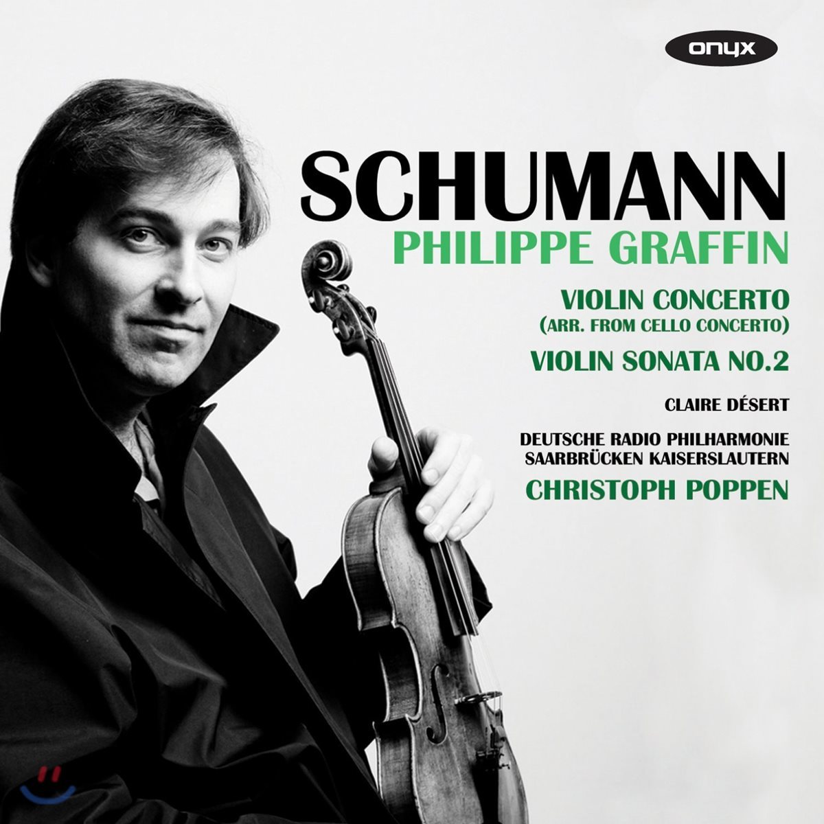 Philippe Graffin 로버트 슈만: 바이올린 협주곡, 바이올린 소나타 / 클라라 슈만: 3개의 로망스 (Robert Schumann: Violin Concerto, Violin Sonata / Clara Schumann: Three Romances)