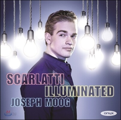 Joseph Moog 빛나는 스카를라티 (Scarlatti Illuminated)