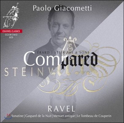 Paolo Giacometti : ҳƼ,  ĸ,   - Ŀ÷ ڸƼ (Ravel: Erard versus Steinway Compared Volume 1)