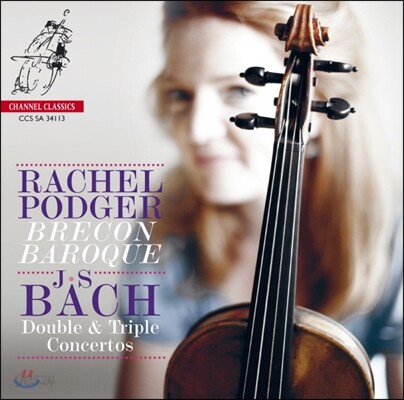 Rachel Podger 바흐: 이중, 삼중 협주곡 - 레이첼 포저 (Bach: Double & Triple Concertos)