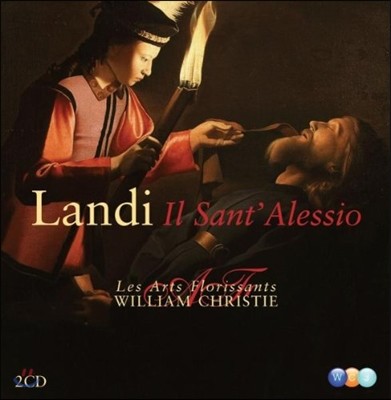 William Christie :  ˷ÿ (Landi: Il Sant'Alessio)