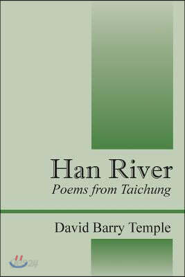 Han River: Poems from Taichung