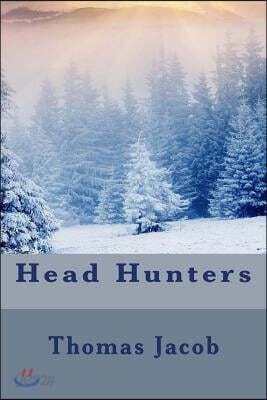 Head Hunters: Blood on the Snow: (A Short Story)