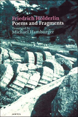 Friedrich Holderlin: Poems and Fragments