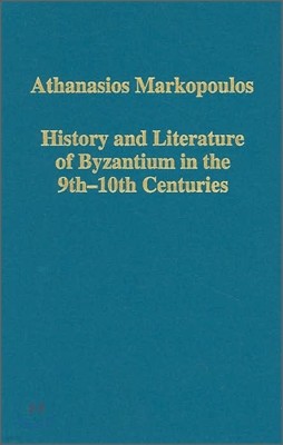 History and Literature of Byzantium in the 9th–10th Centuries