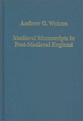 Medieval Manuscripts in Post-Medieval England