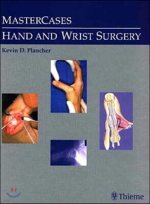 Mastercases in Hand and Wrist Surgery