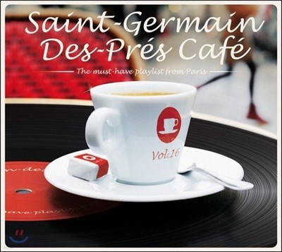 Saint-Germain Des-Pres Cafe 16: The Must-Have Playlist from Paris (   ī 16)