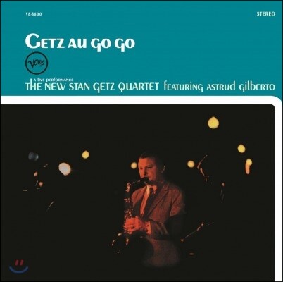 Stan Getz Quartet — Getz Au Go Go (Featuring Astrud Gilberto) 앨범 커버