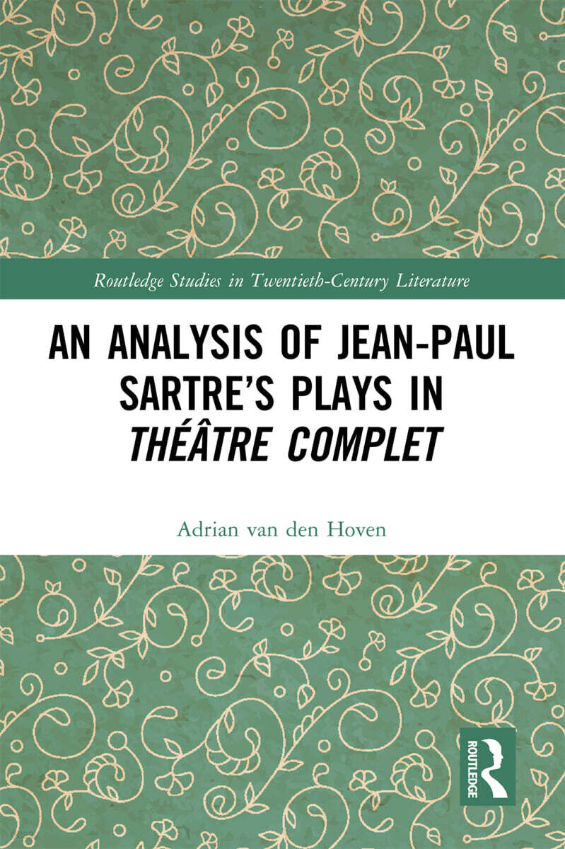Analysis of Jean-Paul Sartre’s Plays in Théâtre complet