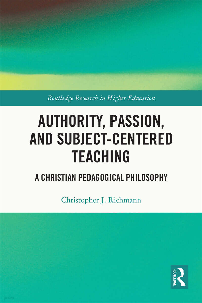 Authority, Passion, and Subject-Centered Teaching