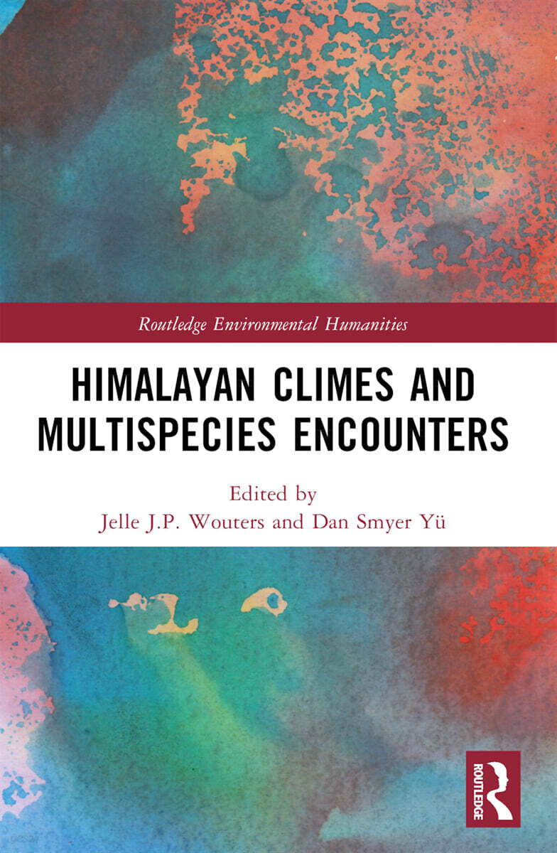 Himalayan Climes and Multispecies Encounters
