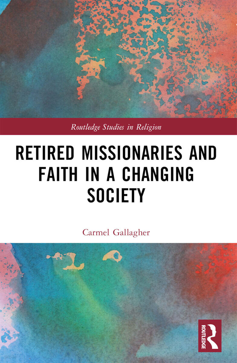 Retired Missionaries and Faith in a Changing Society