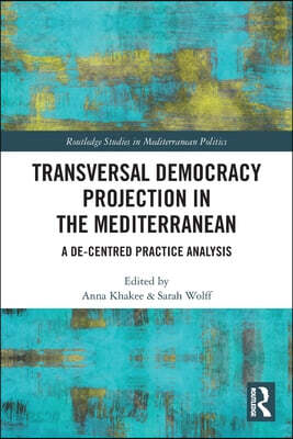Transversal Democracy Projection in the Mediterranean