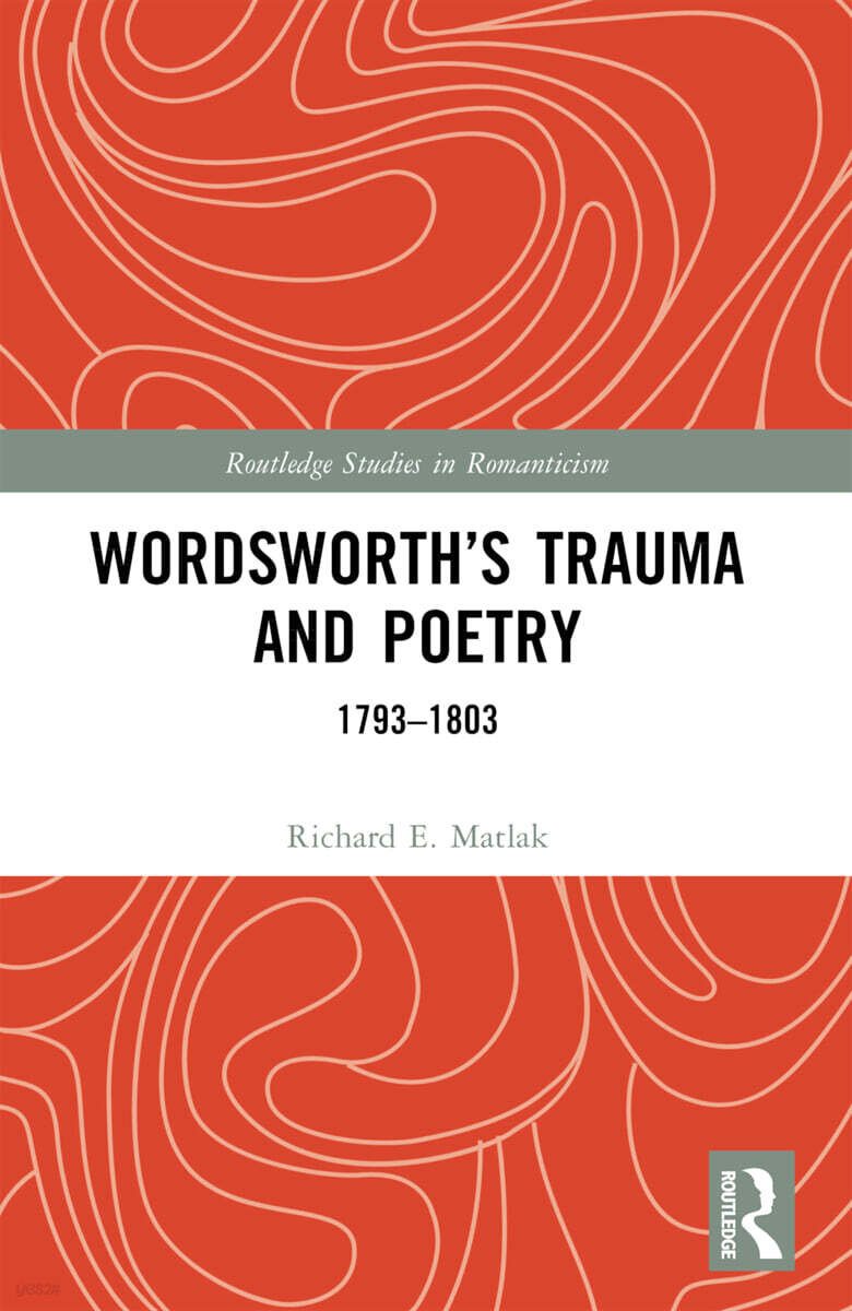 Wordsworth’s Trauma and Poetry