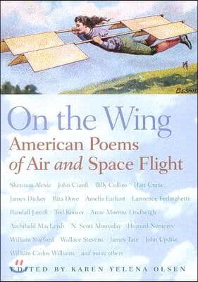 On the Wing: American Poems of Air and Space Flight