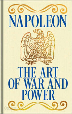 Napoleon's The Art of War and Power