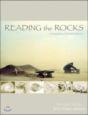 Reading the Rocks: A Biography of Ancient Alberta