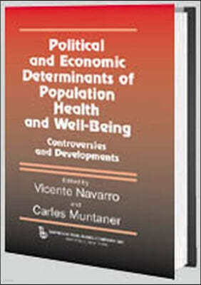 Political And Economic Determinants of Population Health and Well-Being: