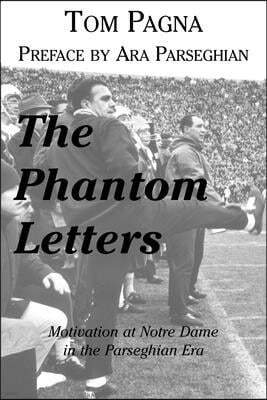 Phantom Letters: Motivation at Notre Dame in the Parseghian Era