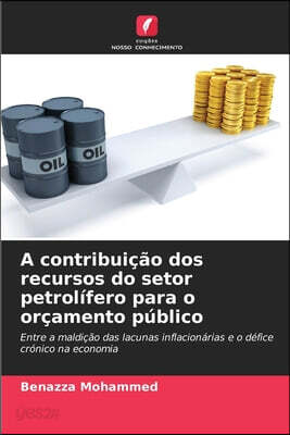 A contribuição dos recursos do setor petrolífero para o orçamento público