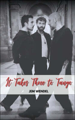 It Takes Three To Tango