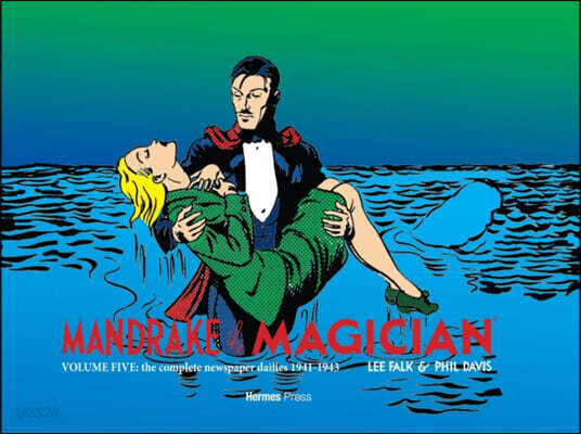 Mandrake the Magician: The Complete Newspaper Dailies Volume 5: 1941-1943