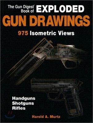 The Gun Digest Book Of Exploded Gun Drawings