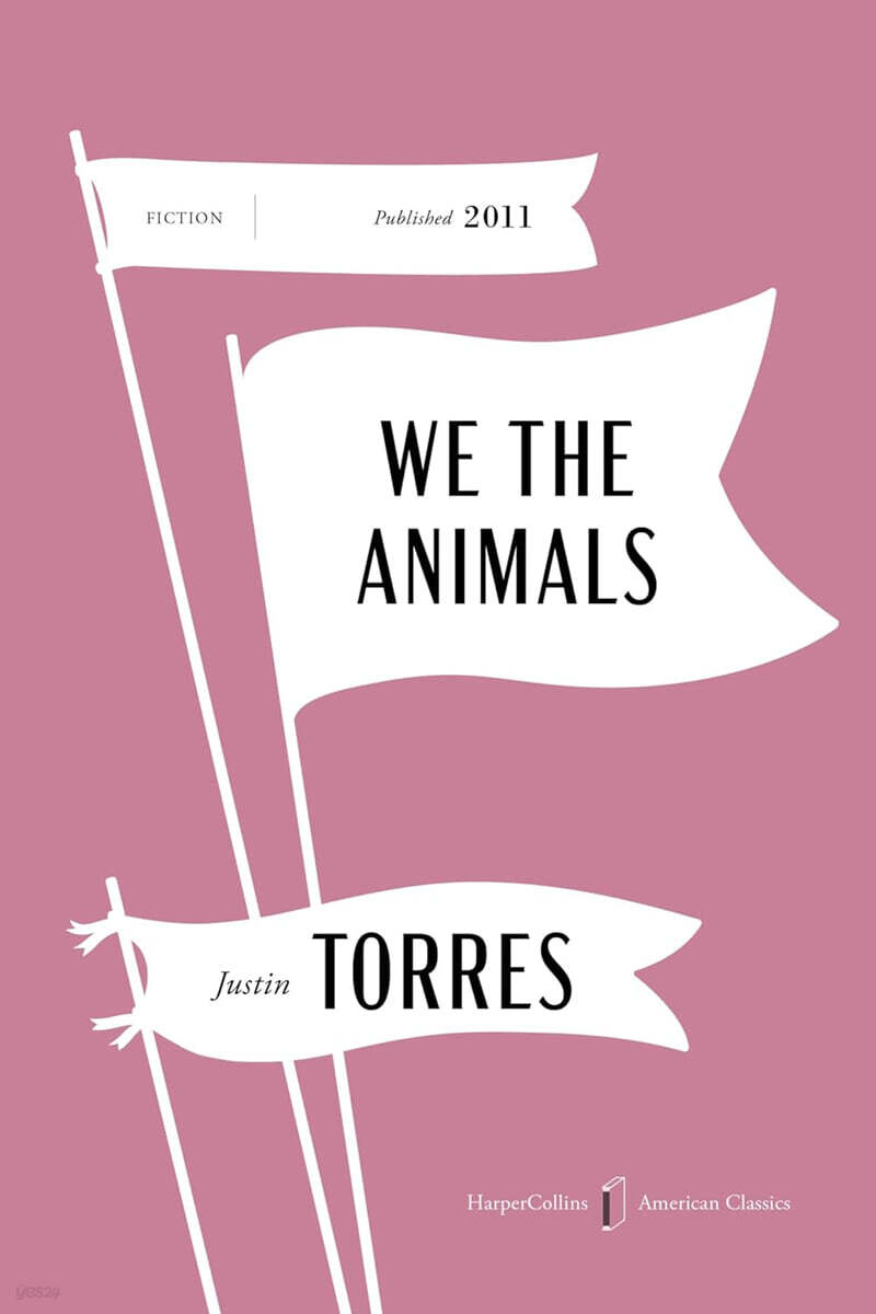 We the Animals American Classics Edition
