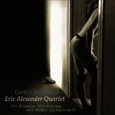 Eric Alexander Quartet — Gentle Ballads Ⅱ (Venus Hyper Magnum Sound)(Gatefold) 앨범 커버