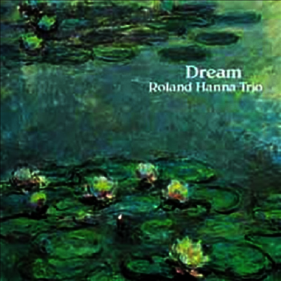 Roland Hanna Trio — Dream (Venus Hyper Magnum Sound)(Gatefold) 앨범 커버