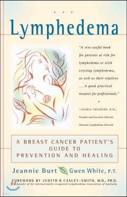 Lymphedema: A Breast Cancer Patient's Guide to Prevention and Healing