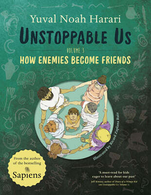 Unstoppable Us Volume 3: How Enemies Become Friends