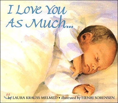 I Love You as Much... Board Book: A Valentine's Day Book for Kids